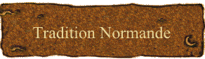 Tradition Normande
