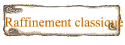 Raffinement classique
